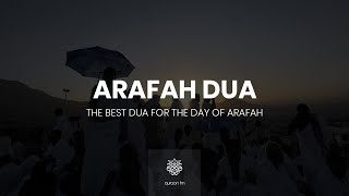 The best Dua for the Day of Arafah | Hajj 2021 | Sheikh Yasser Al Dossary