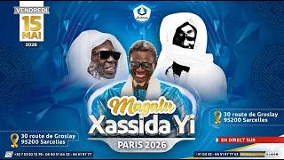 🔴 EN DIRECT  | MAGALU XASSIDA PARIS 2026 – 24H de Khassaïdes de Cheikh Ahmadou Bamba | France 🇫🇷