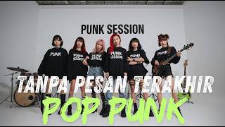 Seventeen - -Tanpa Pesan Terakhir (COVER POP PUNK)