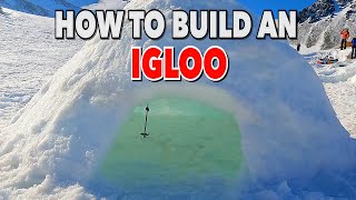 How to Build an IGLOO - Step by Step Guide