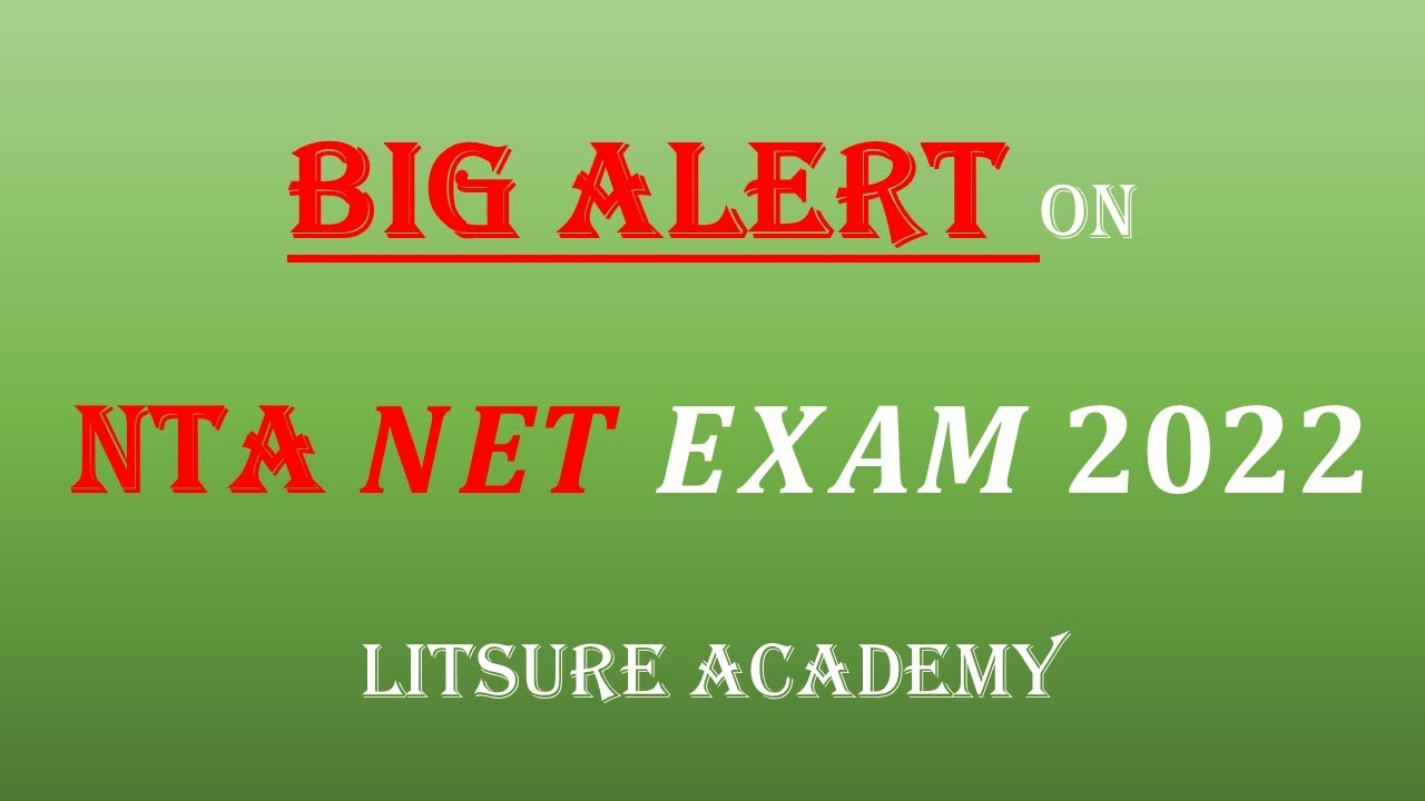 NTA NET EXAM 2022 BIG ALERT !!! YouTube