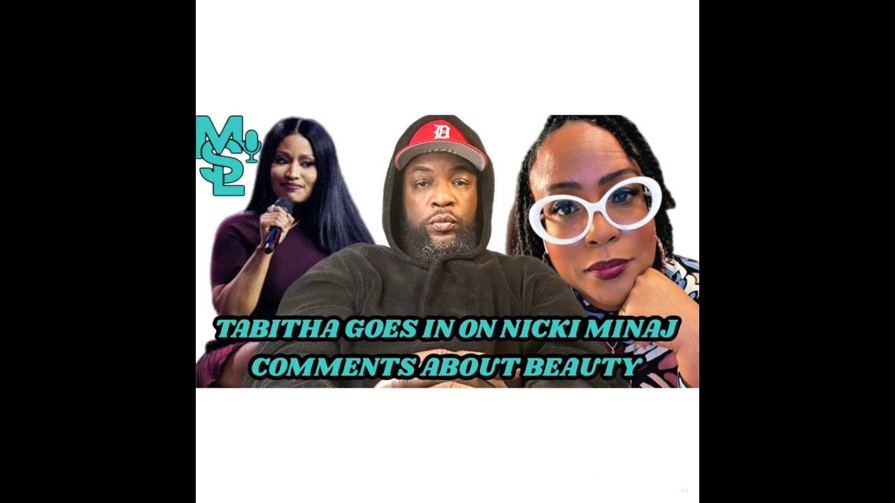 Tabitha Speaks Sets The Record Straight With Nicki Minaj