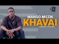 MANGO MUZIK Khavai Official Audio Luhya Love Song MANGO MUZIK Khavai Official Audio Luhya Love Song