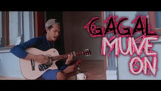 GAGAL MUVE ON - Daniel Lamanaka (  Music 2021 )