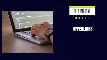 BELAJAR HTML DASAR - HYPERLINKS