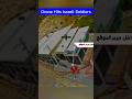 Hezbollah FVP Drone Strikes Israeli Soildera at Ras ALNaqoura Military Post