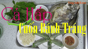 CÁ HẤP CUỐN BÁNH TRÁNG