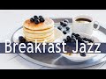 Happy Morning Breakfast Music - Background Bossa Nova Music - Morning Music To Start The Day