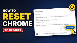 How to Reset Google Chrome Browser to Default Settings (in Under a Minute)