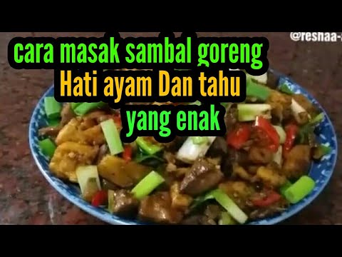 resep-sambal-goreng-hati-ayam+tahu-super-pedas