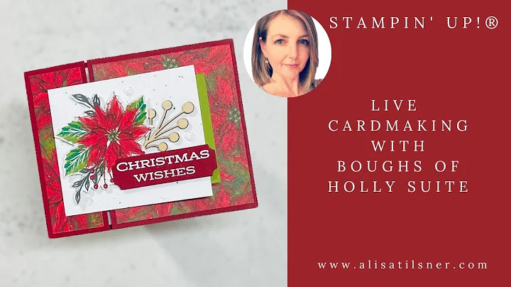 Live Card Making with the Stampin' Up! Boughs of H...