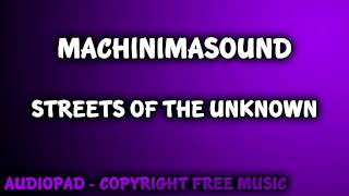 Royalty Free Music - MachinimaSound: Streets of the Unknown Resimi
