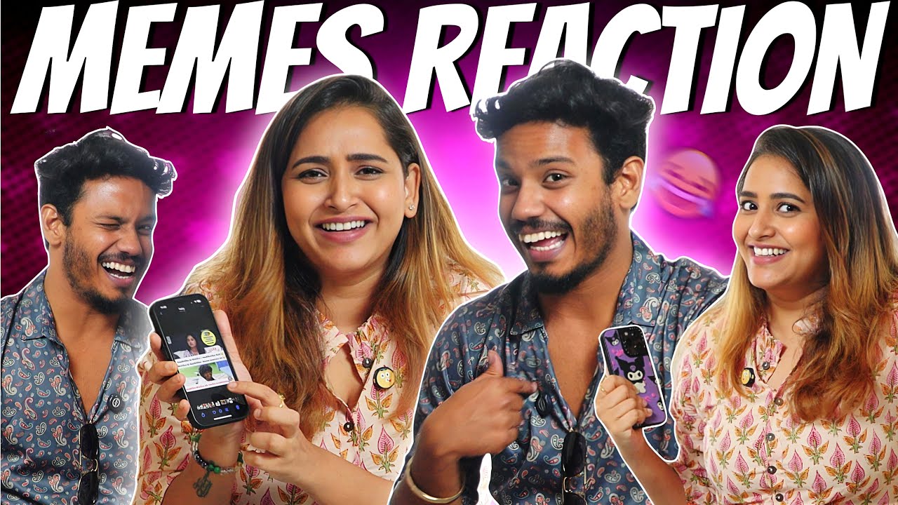 Memes Reaction with Muthukumaran | Jack And Chill