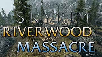 Skyrim: Riverwood Massacre