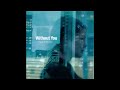 Without You (feat. Of Lion) [Official Audio]