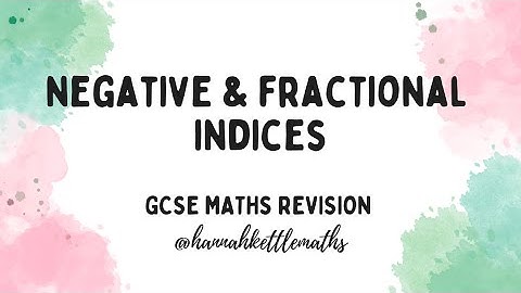 Fractional and Negative Indices | GCSE Maths Revision | Higher GCSE Maths