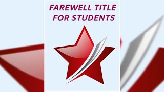 new farewell titles for students - YouTube
