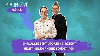 Entlassrezept-Update/ E-Rezept nicht heilen / keine Sonder-PZN I (10.01.2024)