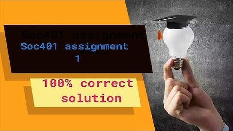 Soc401 assignment 1 solution 2023
