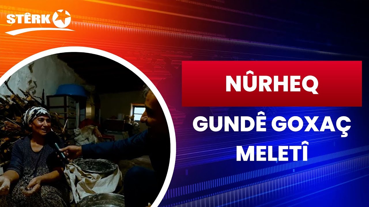 Nûrheq - Gundê Goxaç / Meletî
