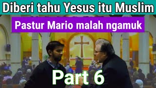 Yesus itu Muslim Debat seru Sabeel Ahmed VS Pastur Mario Part 6 Sub Indonesia