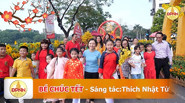 Nhạc khúc: Bé chúc tết, Thầy Nhật Từ sáng tác - Nhạc Tết thiếu 2023