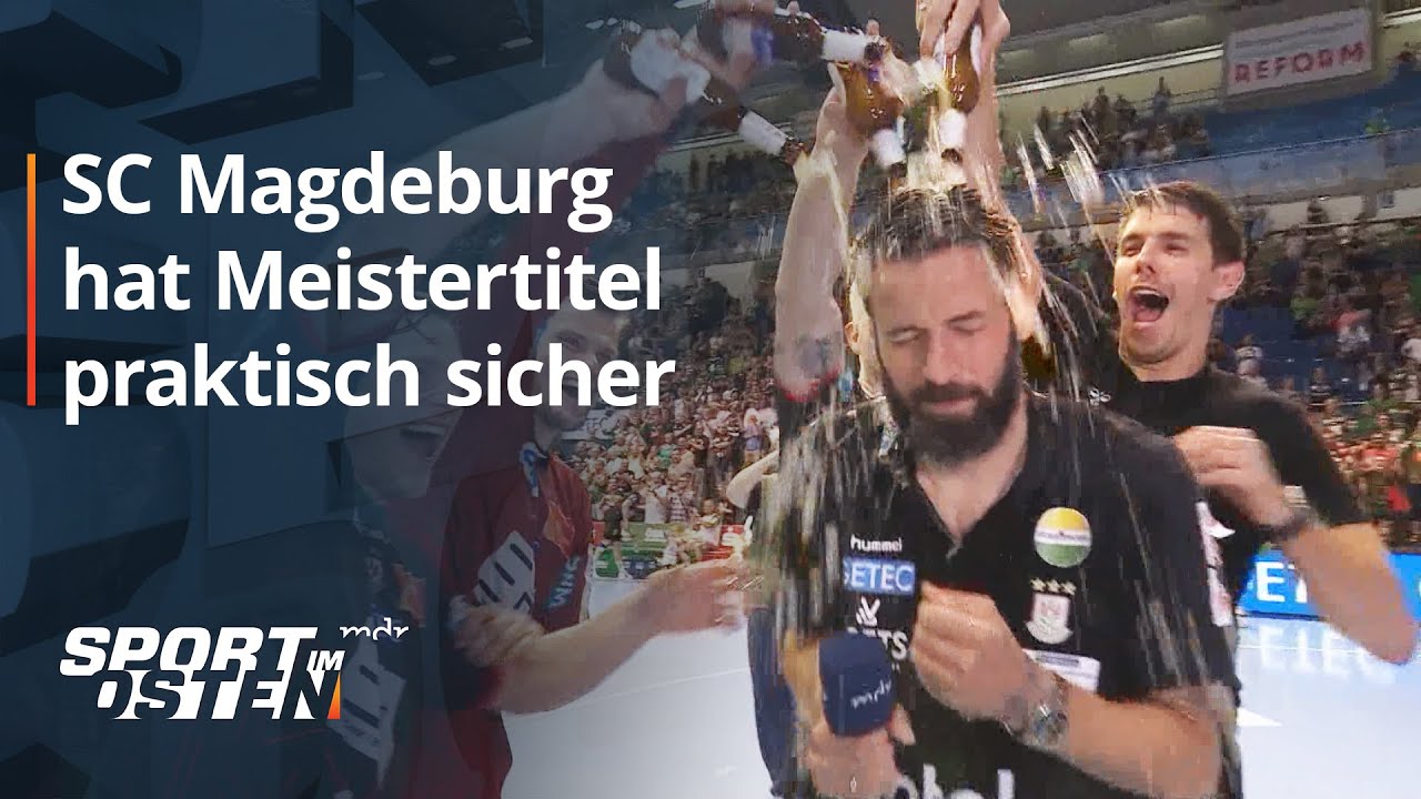 LIVE-SPORT HANDBALL BUNDESLIGA: 34. Spieltag SC Magdeburg - HSG Wetzlar | WELT Sport