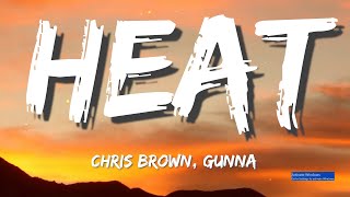 Chris Brown - Heat (Lyrics) Ft. Gunna