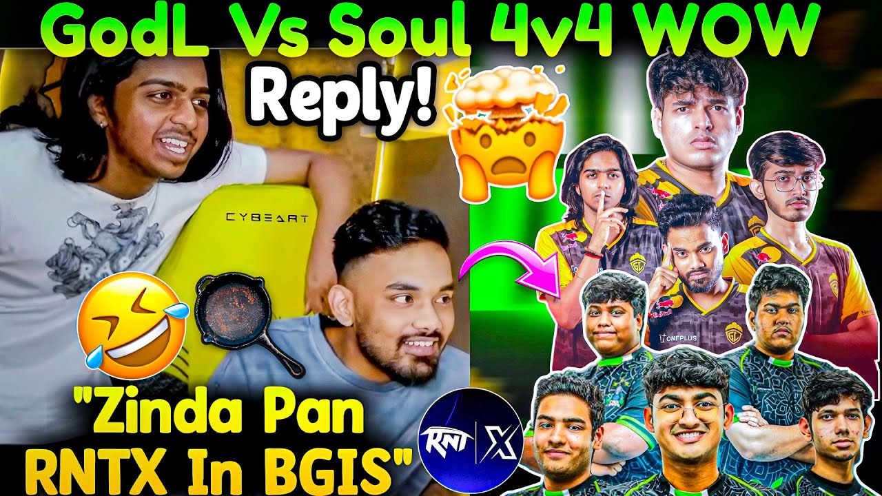 GodL vs Soul 4v4 WOW ~ Manya😳 "Zinda Pan RNTX In BGIS"😂 Krafton Head On Jonny - Spower💛