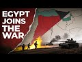 Breaking News: Egypt Joins the War Against Israel in Gaza