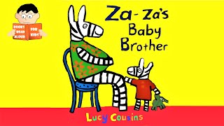 Za-za's baby brother story by Lucy Cousins read aloud by Books Read Aloud for Kids