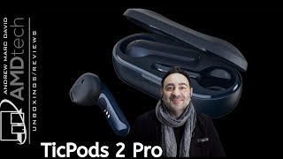 Ticpods 2 Pro Unboxing & First Look At The Tws Earbuds