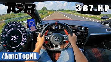 387HP VW Golf GTI TCR | TOP SPEED on AUTOBAHN [NO SPEED LIMIT] by AutoTopNL