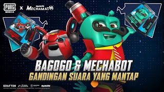 Bagogo & Mechabot - Gandingan Suara yang Mantap | PUBG MOBILE x Mechamato