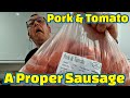 Proper butchers sausage  pork  tomato  how good are they