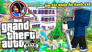 MINECRAFT GTA 5 Tập 28 : JAYGRAY ÁM SÁT KHỨA ÁO XANH.EXE SIÊU KINH DỊ*THÁNH CHẠY TÓP TÓP HỒI SINH