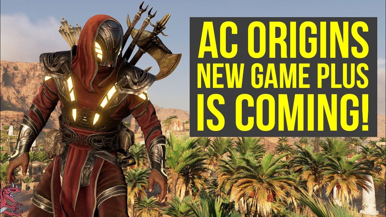 Assassin's Creed Origins New Game Plus Mode COMING SOON (AC Origins New  Game Plus) - YouTube