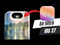 iOS 27 FILTRADO - NUEVAS FUNCIONES y CAMBIOS 📲👀