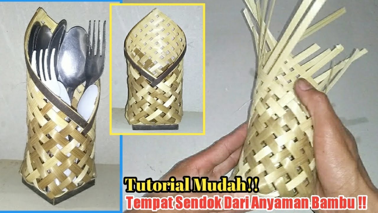 Membuat tempat sendok dari anyaman bambu