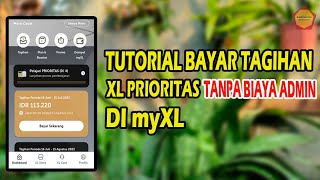 Tutorial Bayar Tagihan XL PRIORITAS Tanpa Biaya Admin di myXL screenshot 3