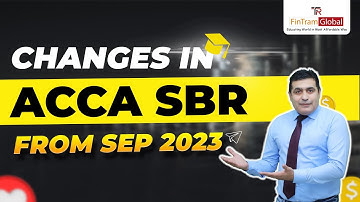 Changes in ACCA SBR 2023 | ACCA SBR Changes in 2023 | Change in ACCA SBR | ACCA SBR 2023 Changes