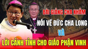 Đức Cha Nguyễn Văn Khảm Trực Tiếp Gửi Lời Cảnh Tỉnh Đến Đức Cha Long Và Giáo Phận Vinh!