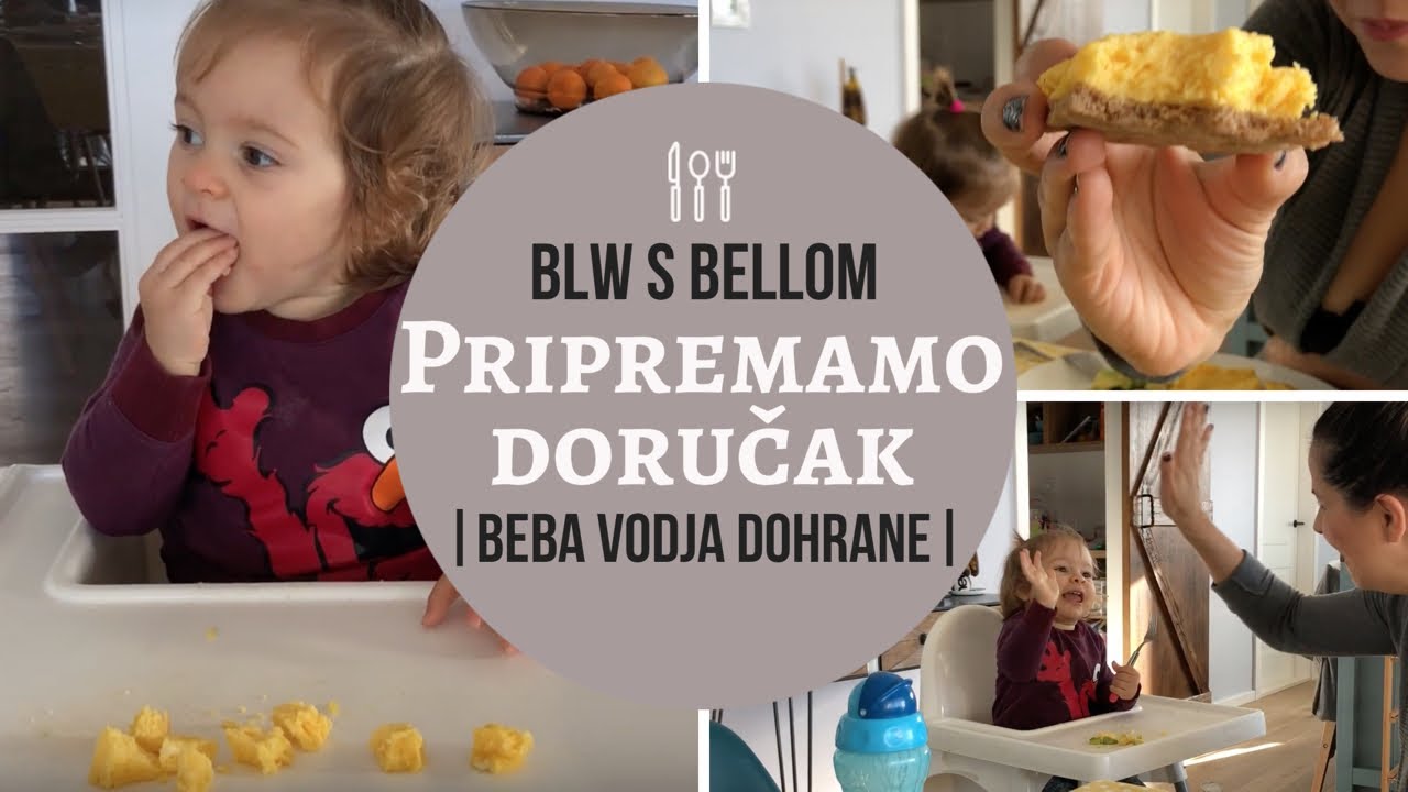 PRIPREMAM DORUČAK | beba vođa dohrane | BLW s Bellom | mama troje djece |
