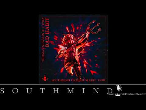 Thomas Newson \u0026 LOVRA - Bad Habit (Southmind Techhouse Edit)