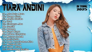 Kompilasi Lagu TIARA ANDINI | Full Album Lagu Terbaik 2025