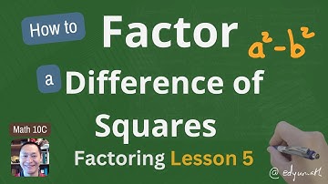 How to Factor a Difference of Squares  Math 10C Factoring Lesson 5
