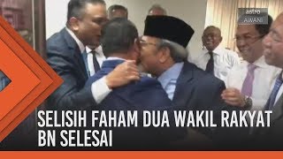 Selisih faham dua wakil rakyat BN selesai