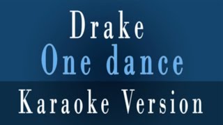 One Dance - Drake (Karaoke)