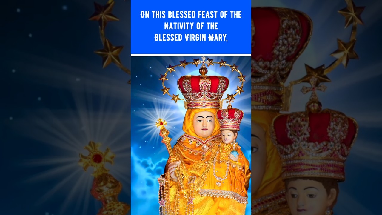 Feast of the Nativity of Mother Mary – A Grace-Filled Celebration