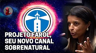 imagem do vídeo DESVENDANDO O MUNDO ESPIRITUAL (PROJETO FAROL) com Vandinha Lopes | Planeta Podcast (Sobrenatural)